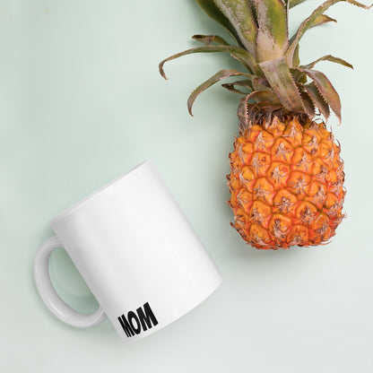 White glossy mug mom mug
